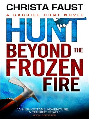 Hunt Beyond the Frozen Fire - ebook
